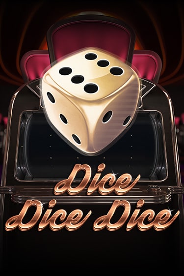 Dice Dice Dice играть онлайн без регистрации в Онлайн Казино GRAND