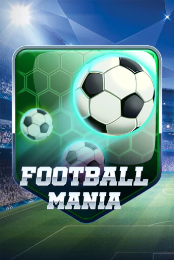 Football Mania играть онлайн без регистрации в Онлайн Казино GRAND