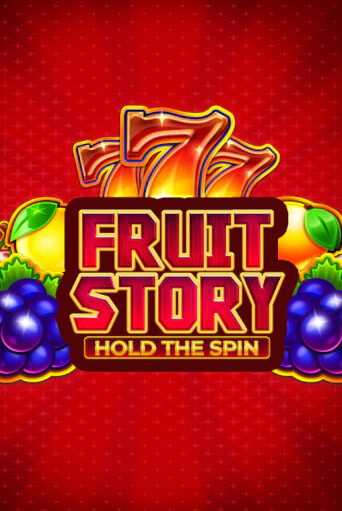 Fruit Story: Hold the Spin играть онлайн без регистрации в Онлайн Казино GRAND
