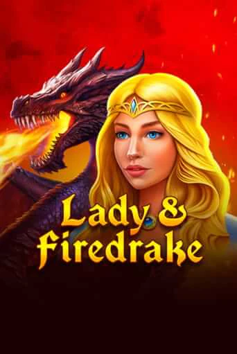 Lady & Firedrake играть онлайн без регистрации в Онлайн Казино GRAND