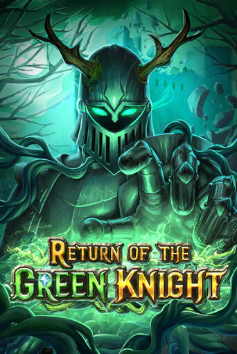 Return of The Green Knight играть онлайн без регистрации в Онлайн Казино GRAND