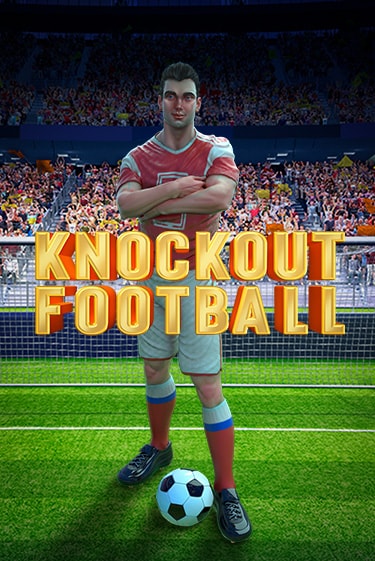 Knockout Football играть онлайн без регистрации в Онлайн Казино GRAND